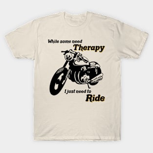 Motorcycle Ride Therapy White T-Shirt